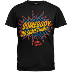 Mac Miller - Somebody Do Something Soft T-Shirt