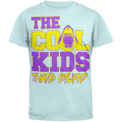 Cool Kids - That'S Stupid T-Shirt